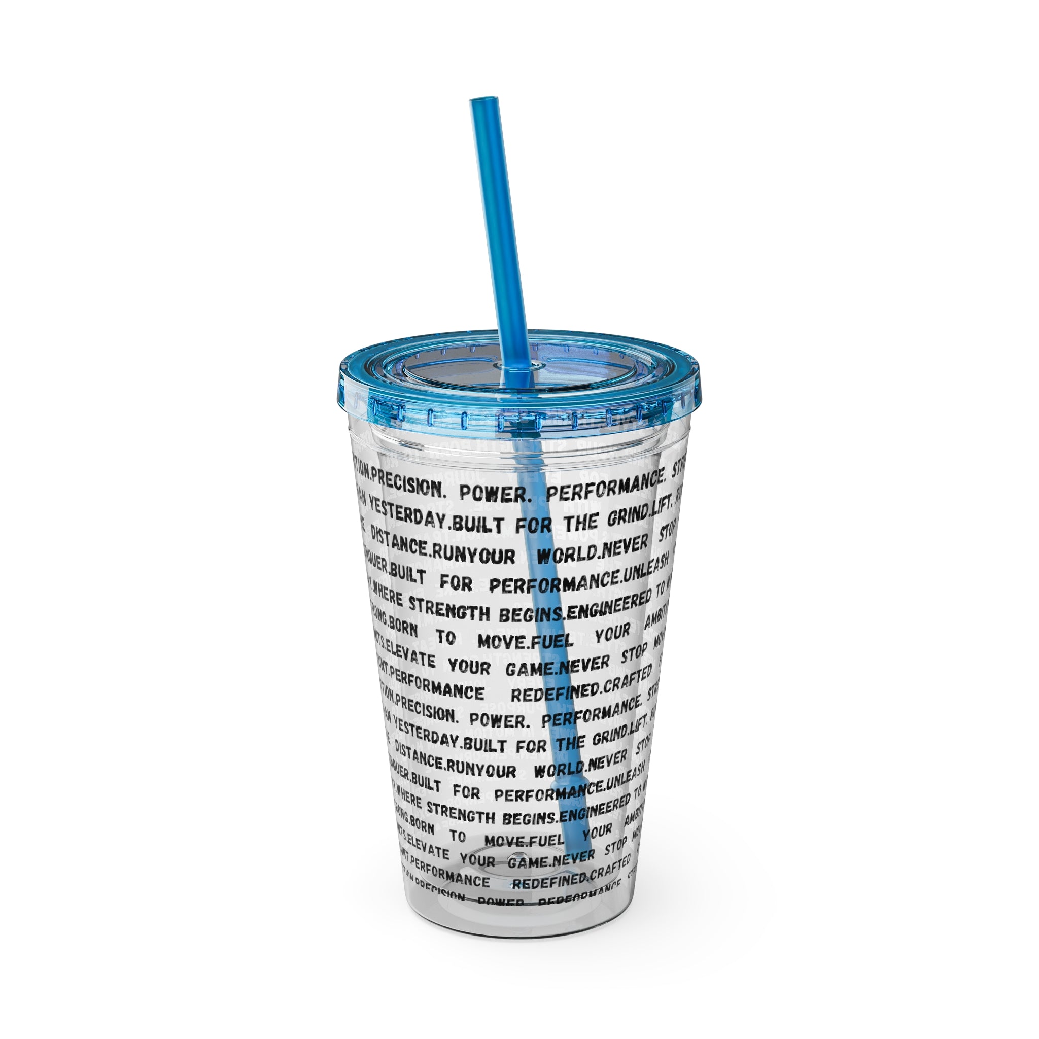 16oz Motivational Phrase Tumbler with Straw — Sunsplash Text Design by RSR