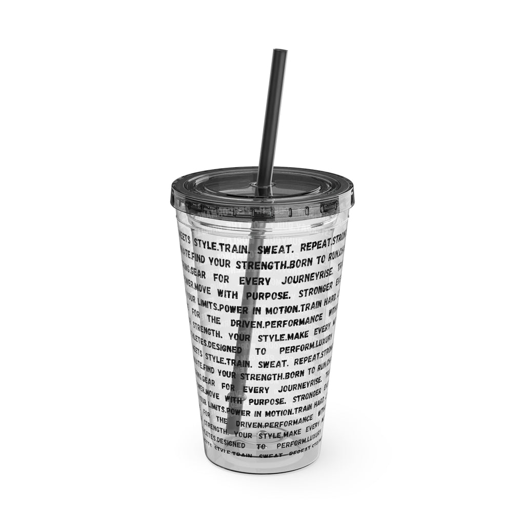 16oz Motivational Phrase Tumbler with Straw — Sunsplash Text Design by RSR
