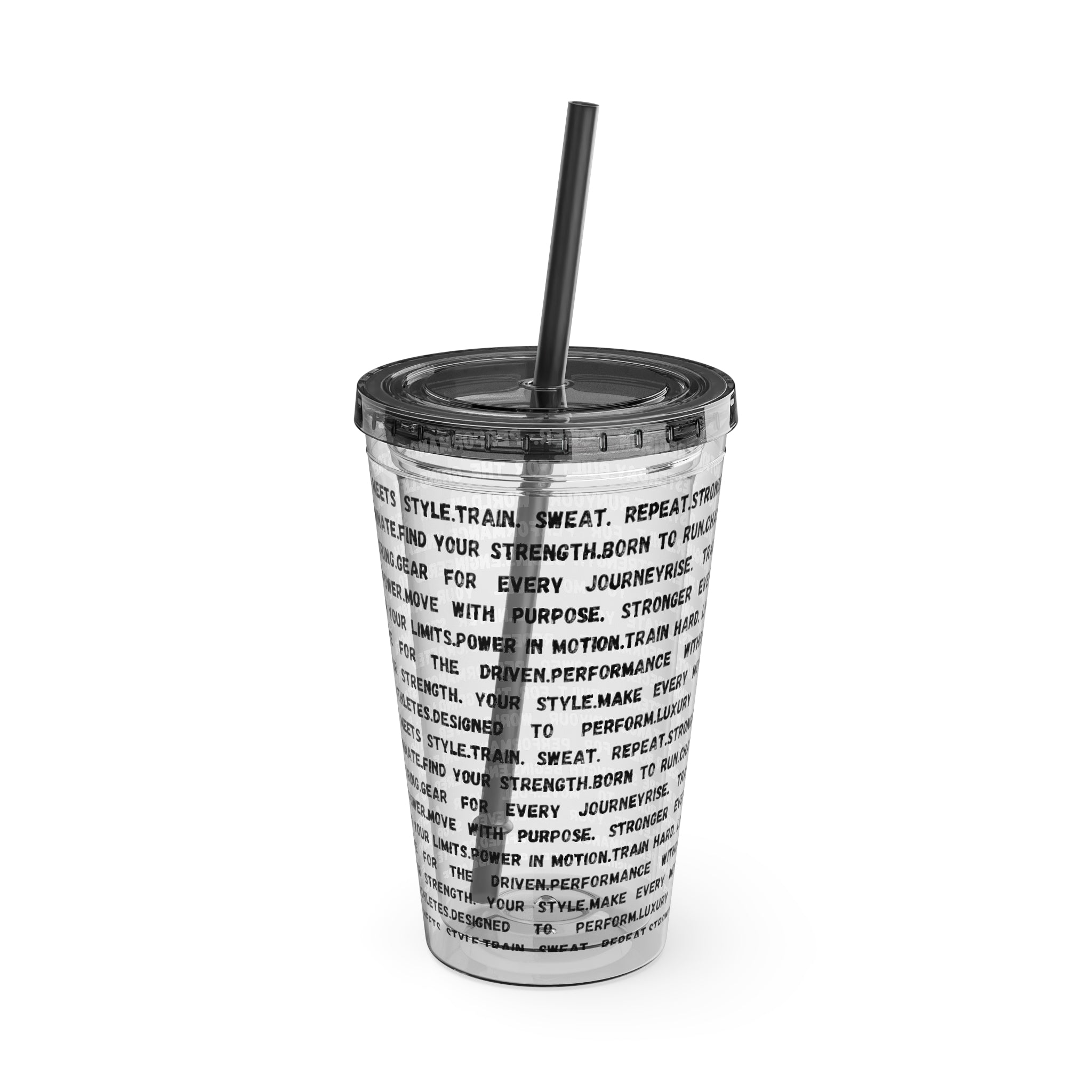 16oz Motivational Phrase Tumbler with Straw — Sunsplash Text Design by RSR