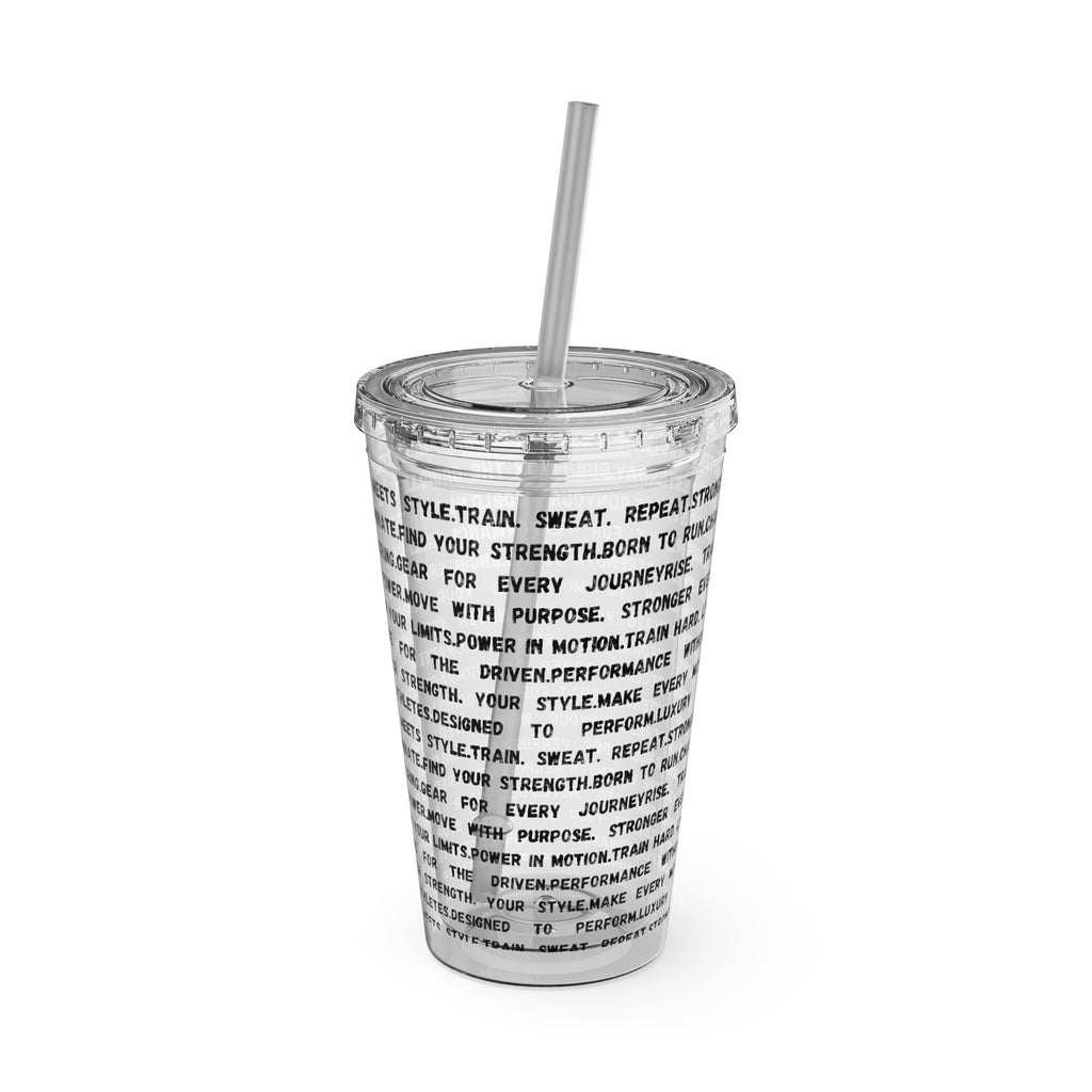 16oz Motivational Phrase Tumbler with Straw — Sunsplash Text Design by RSR