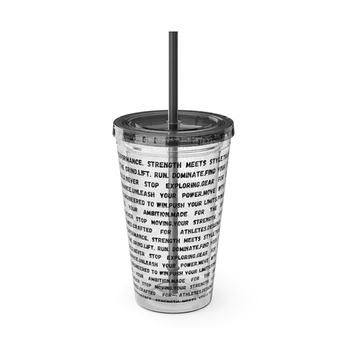 16oz Motivational Phrase Tumbler with Straw — Sunsplash Text Design by RSR